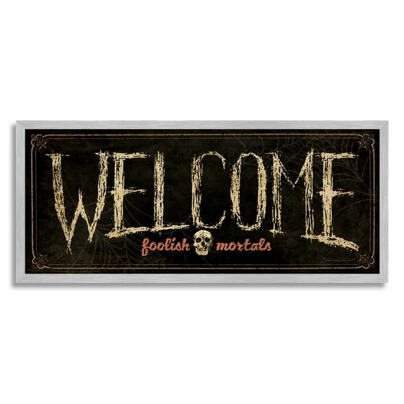 Stupell Industries Welcome Foolish Mortals Phrase Holiday Painting Gray Framed Art Print Wall Art