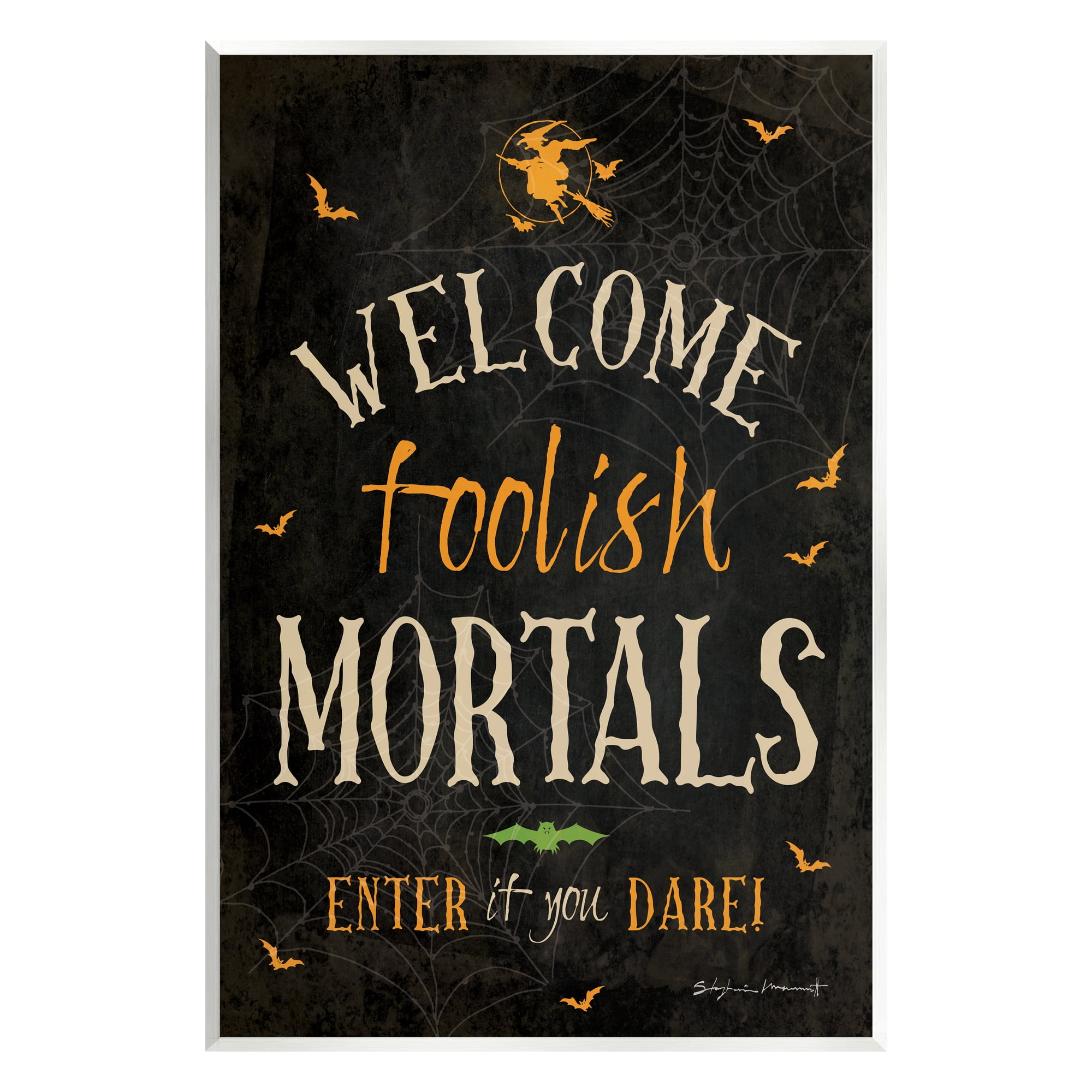 Stupell Industries Welcome Foolish Mortals Phrase Holiday Painting Unframed Art Print Wall Art