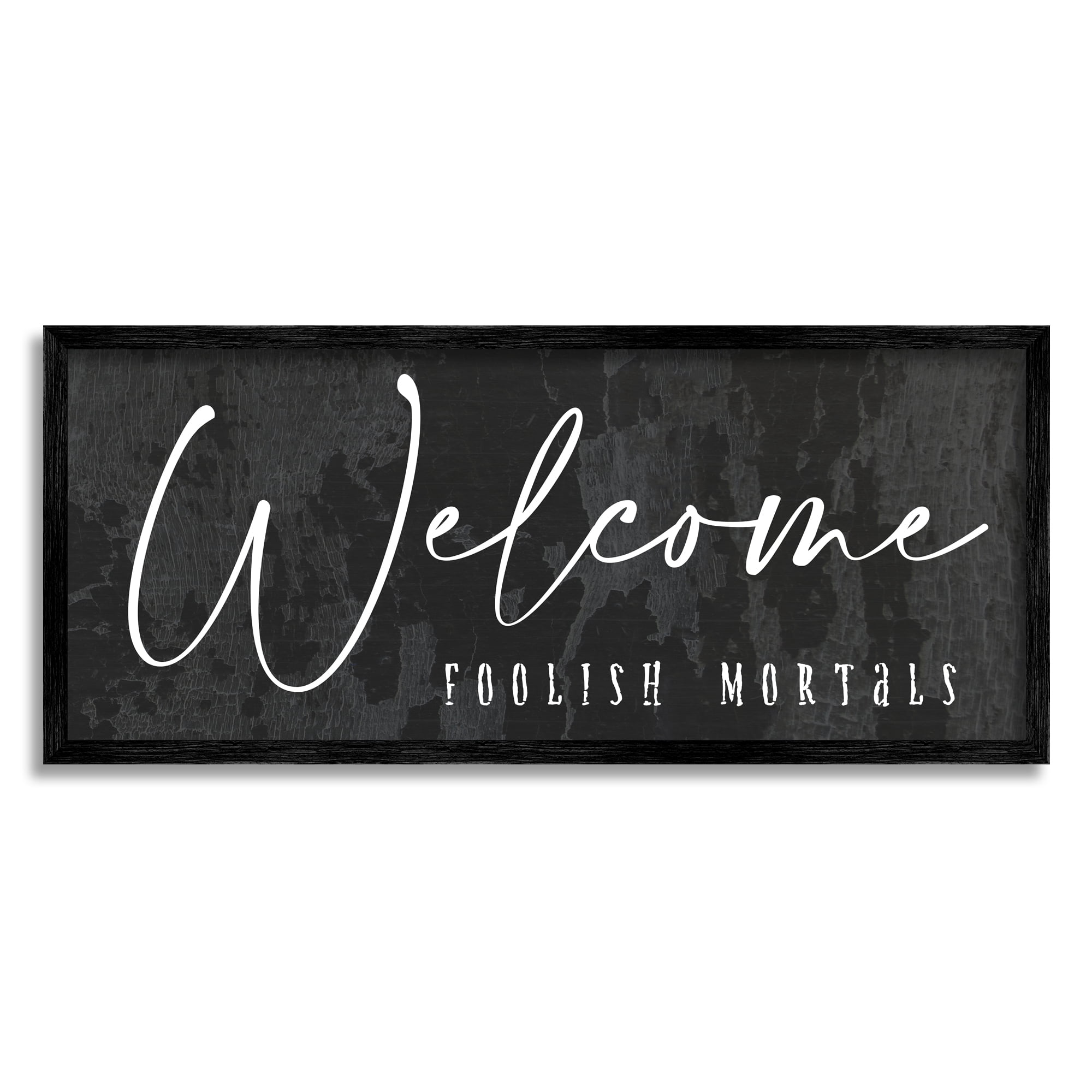Stupell Industries Welcome Foolish Mortals Weathered Halloween Calligraphy Phrase Graphic Art Black Framed Art Print Wall Art, Design by Daphne Polselli