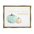 thumbnail image 1 of Stupell Industries Welcome Home Pumpkin Phrase Graphic Art Metallic Gold Floating Framed Canvas Print Wall Art, Design by Dogwood Portfolio, 1 of 6
