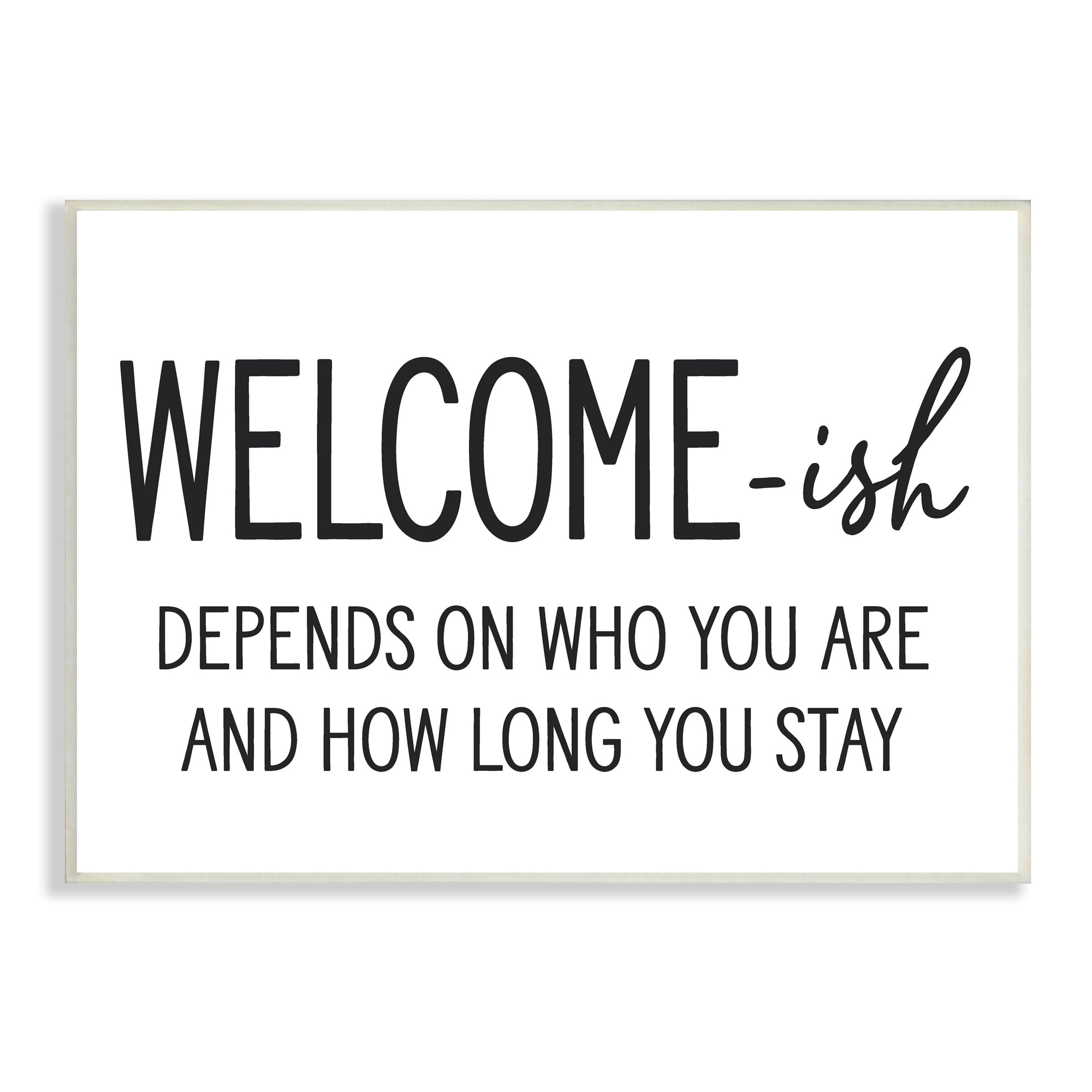 Stupell Industries Welcome-Ish Funny Entryway Sign Casual Humor Graphic Art Unframed Art Print Wall Art, Design by Lettered and Lined