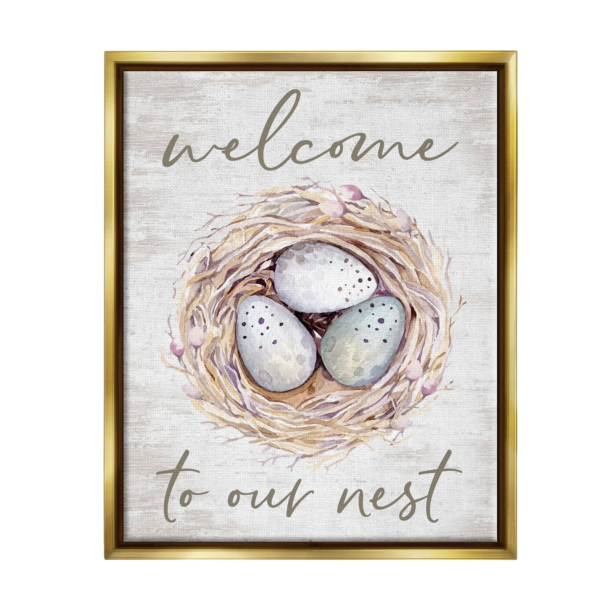 Stupell Industries Welcome To Our Nest Rustic Bird Egg Sign Graphic Art Metallic Gold Floating Framed Canvas Print Wall Art, Design by Lettered and Lined