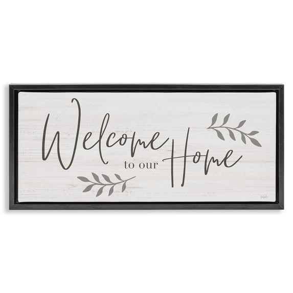 Stupell Industries Welcome To Our Home Country Sign Botanical & Floral Painting Black Floater Framed Canvas Art Print Wall Art, 31 x 14