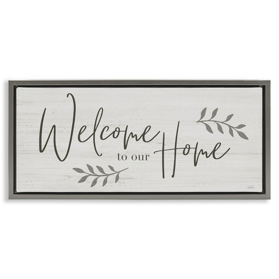 Stupell Industries Welcome To Our Home Country Sign Botanical & Floral Painting Gray Floater Framed Canvas Art Print Wall Art, 31 x 14