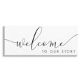 thumbnail image 1 of Stupell Industries Welcome To Our Story Phrase Graphic Art Gallery Wrapped Canvas Print Wall Art, Design by Anna Quach, 1 of 7