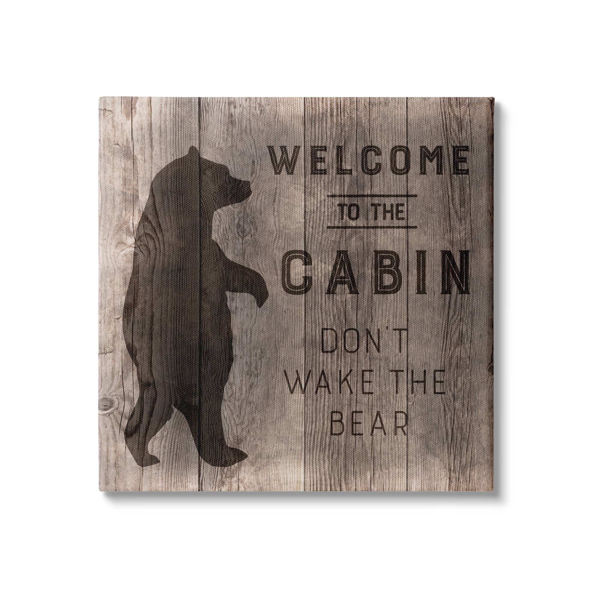 Stupell Industries Welcome to Cabin Don’t Wake Bear Rustic Phrase, 24 x 24, Design by CAD Designs