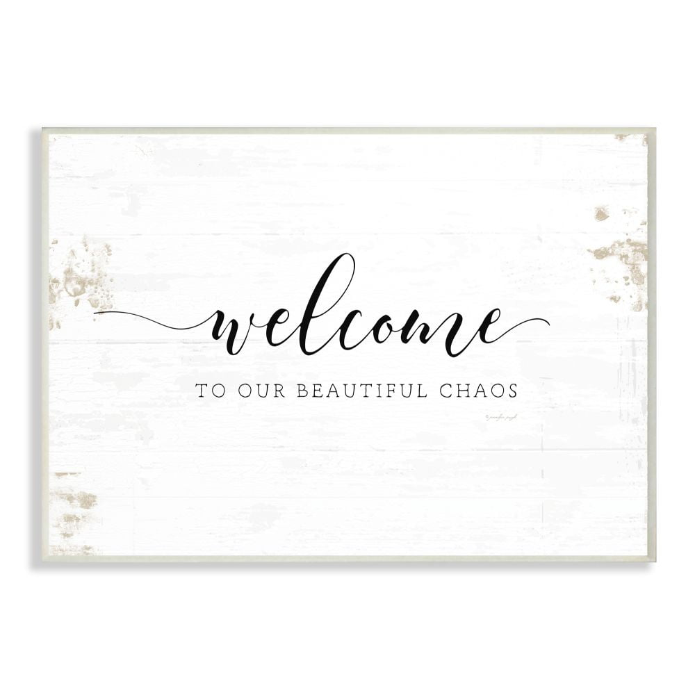 Stupell Industries Welcome to Our Beautiful Chaos Fun Family Phrase Designed by Jennifer Pugh