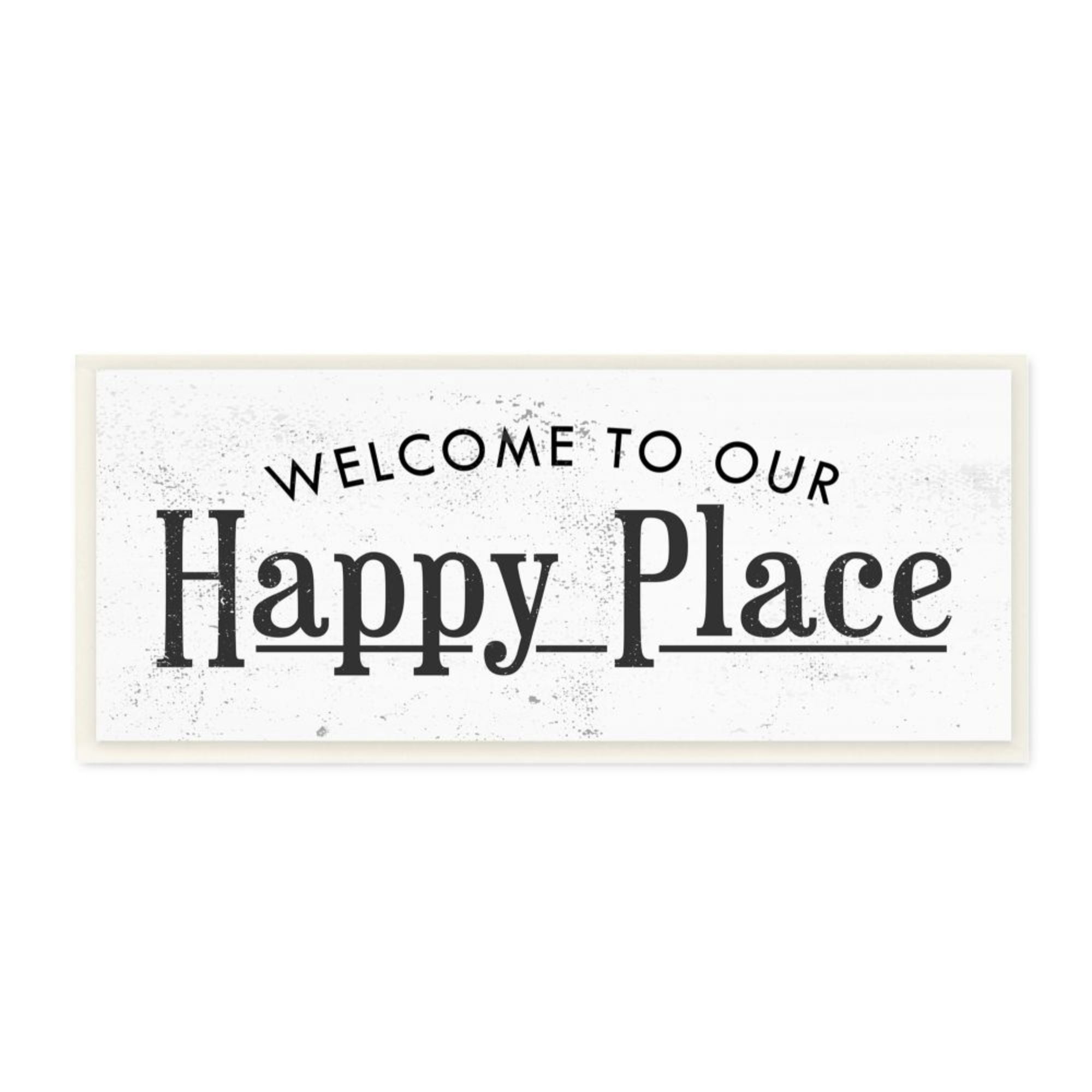 Stupell Industries Welcome to Our Happy Place Phrase Minimalist Design Design by Daphne Polselli