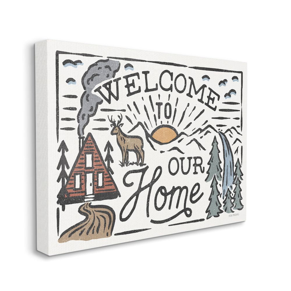 Stupell Industries Welcome to Our Home Greeting Cabin Forest Words Canvas Wall Art Design by Laura Marshall, 24" x 30"