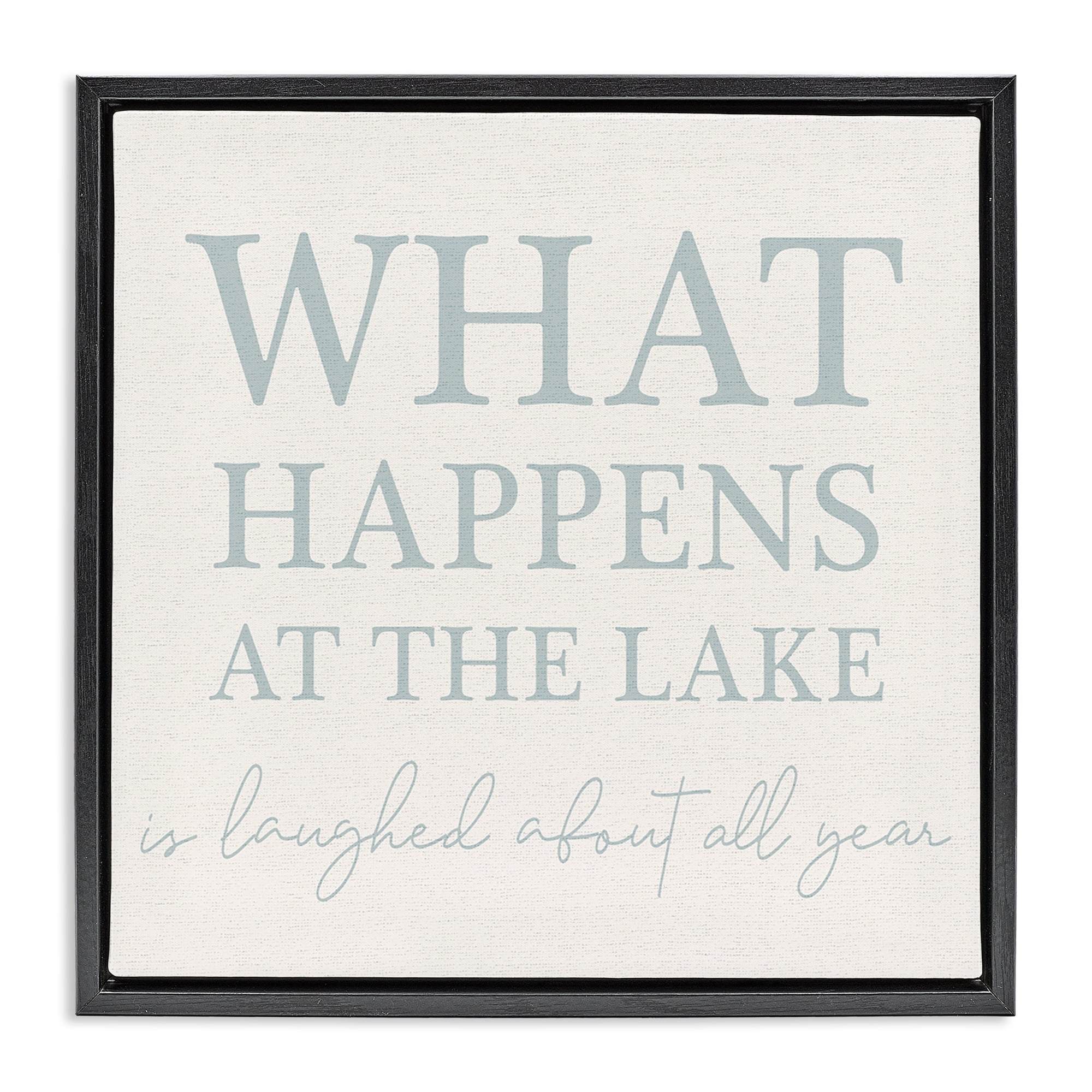 Stupell Industries What Happens At Lake Nautical & Beach Painting Black Floater Framed Canvas Art Print Wall Art, 18 x 18