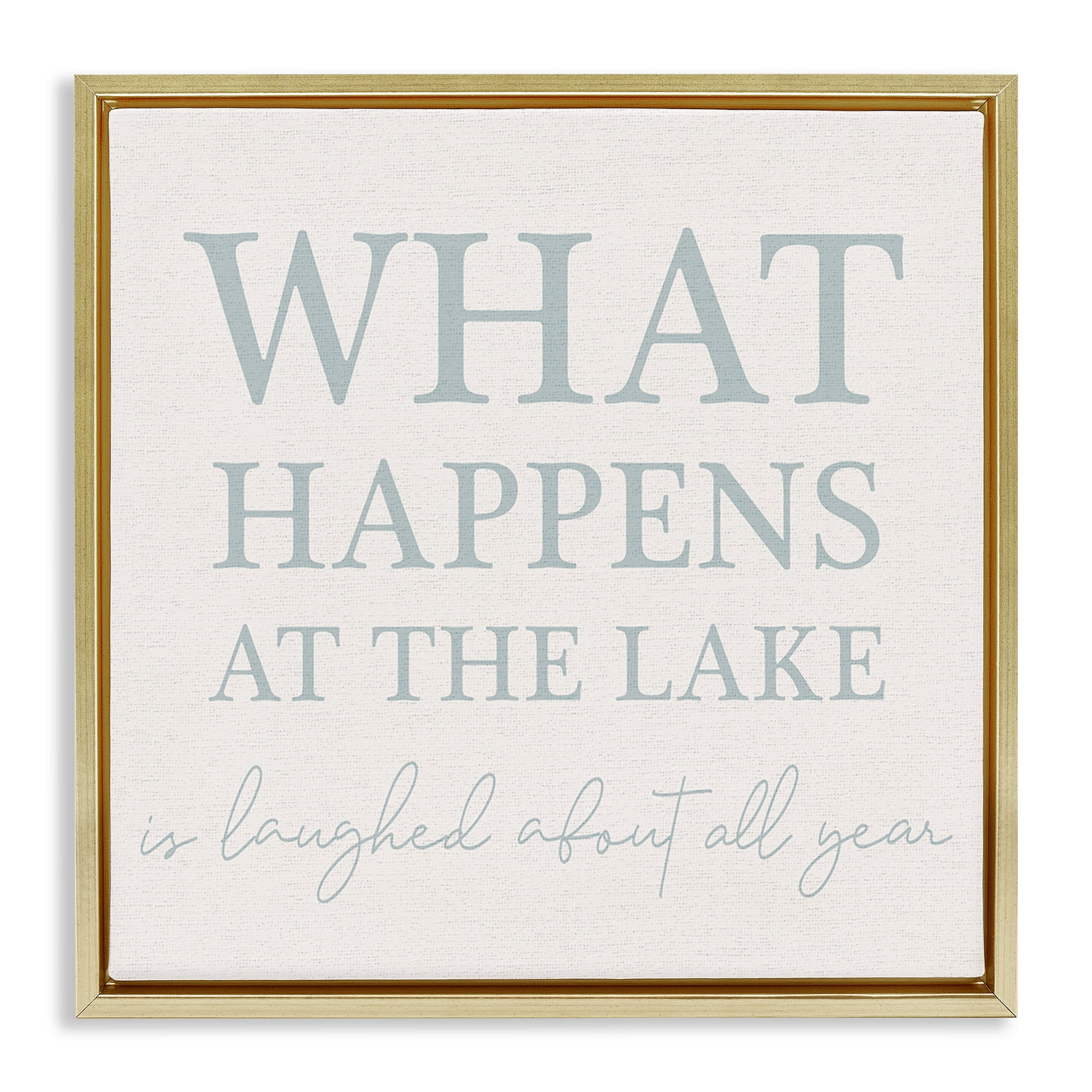 Stupell Industries What Happens At Lake Nautical & Beach Painting Gold Floater Framed Canvas Art Print Wall Art, 18 x 18