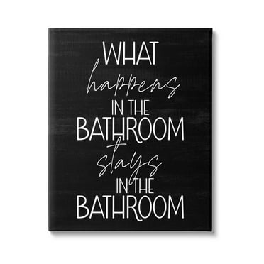 Stupell Industries What Happens In The Bathroom Graphic Art Gallery Wrapped Canvas Print Wall Art, Design by Lil' Rue