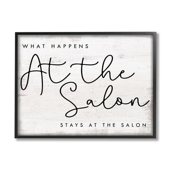 Stupell Industries What Happens at the Salon Phrase Beauty Sentiments Inspirational Painting Black Framed Art Print Wall Art, 24 x 30