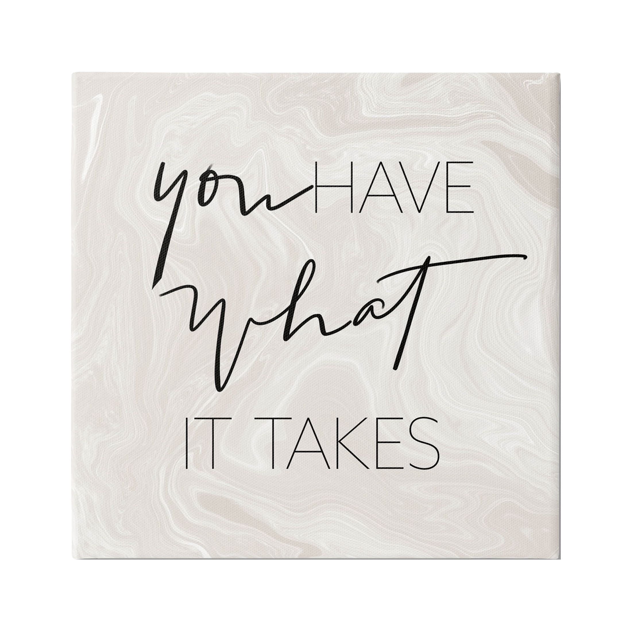 Stupell Industries What It Takes Motivational Phrase Graphic Art Gallery Wrapped Canvas Print Wall Art, Design by Sundance Group