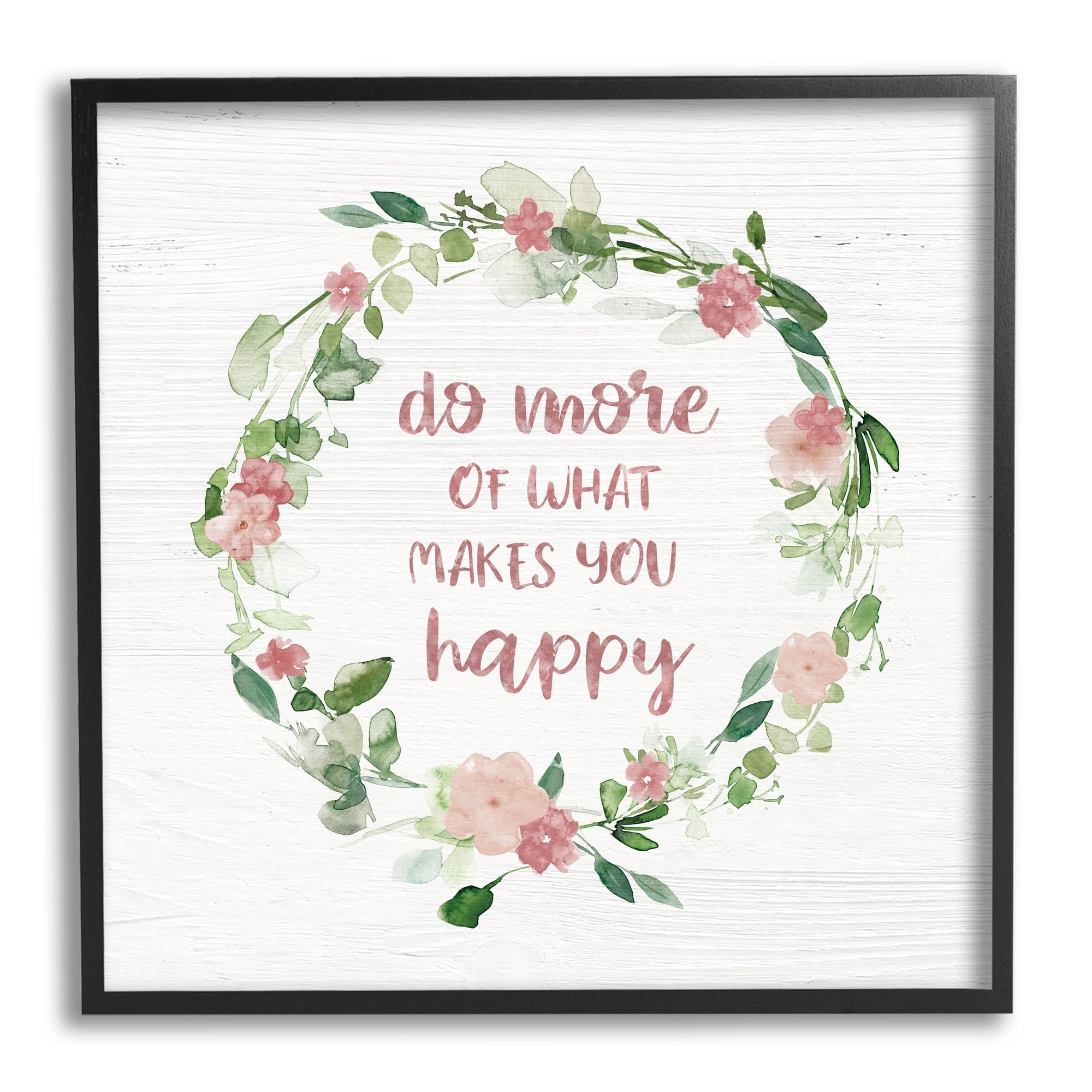 Stupell Industries What Makes You Happy Motivational Phrase Pink Flowers, 17 x 30, Design by Carol Robinson