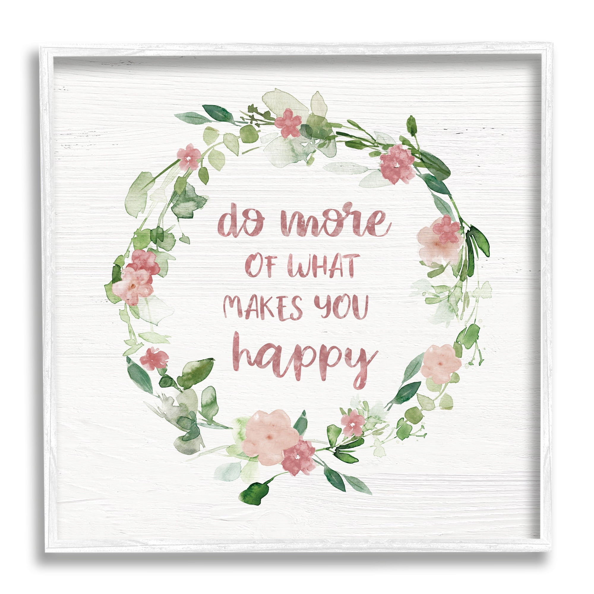 Stupell Industries What Makes You Happy Motivational Phrase Pink Flowers, 24 x 24, Design by Carol Robinson