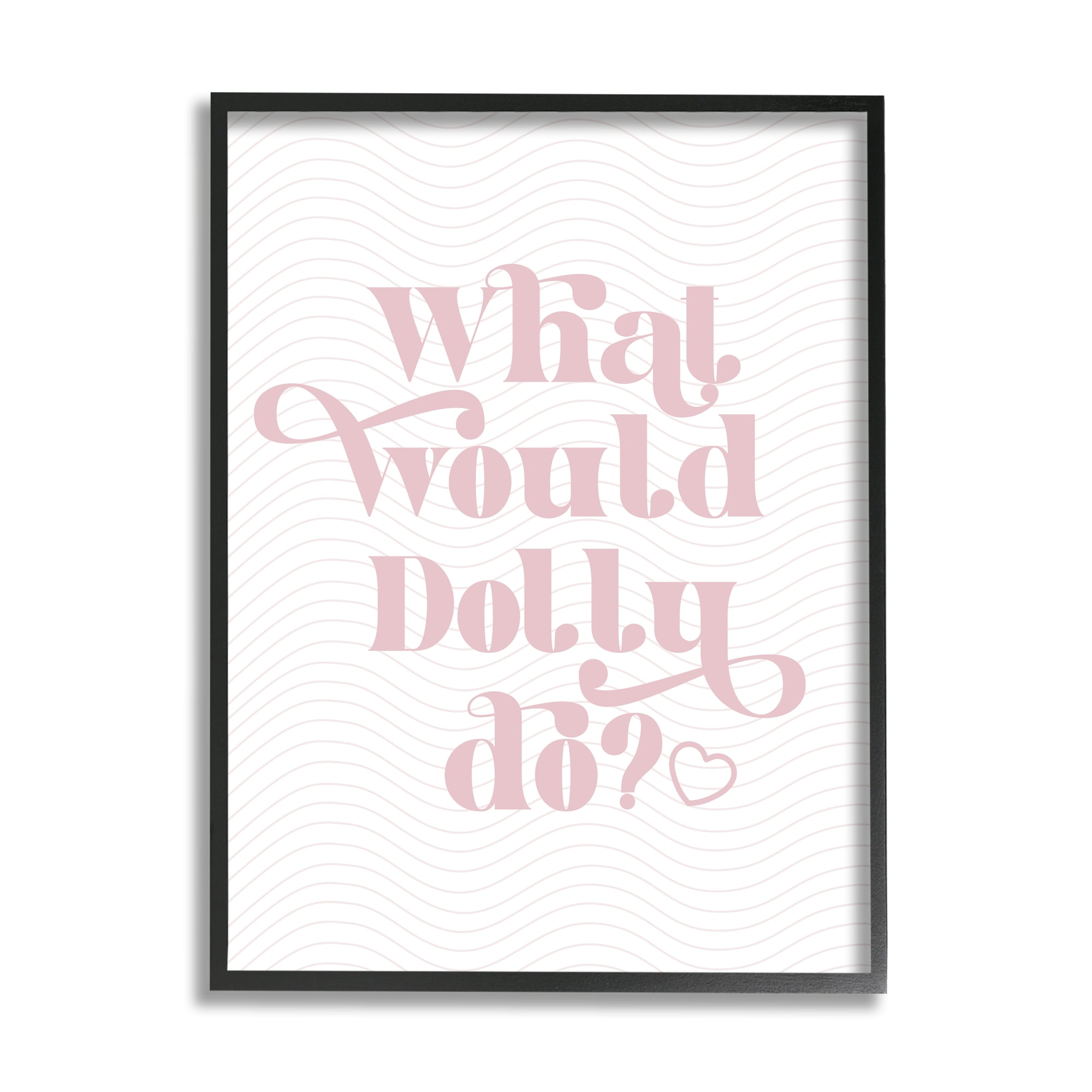 Stupell Industries What Would Dolly Do Phrase Inspirational Painting Black Framed Art Print Wall Art, 16 x 20