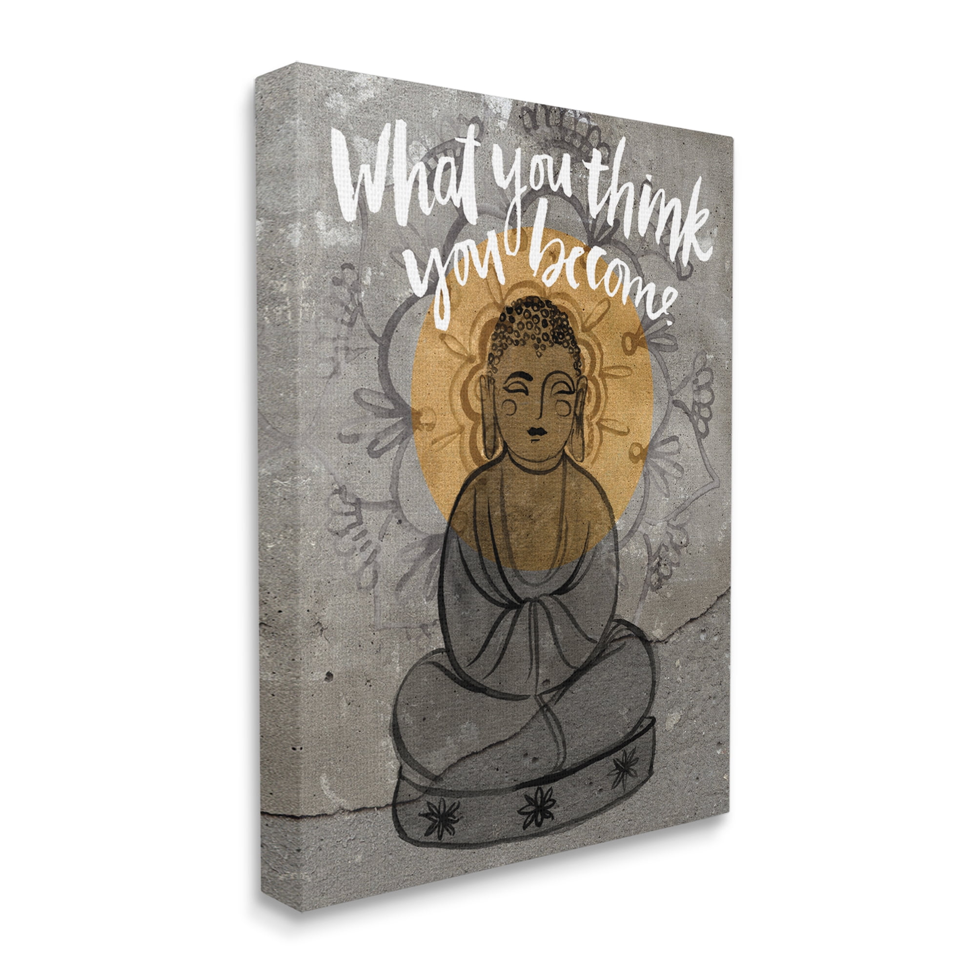 Stupell Industries What You Think You Become Phrase Floral Pattern Buddha, 16 x 20, Designed by Jennifer Paxton Parker