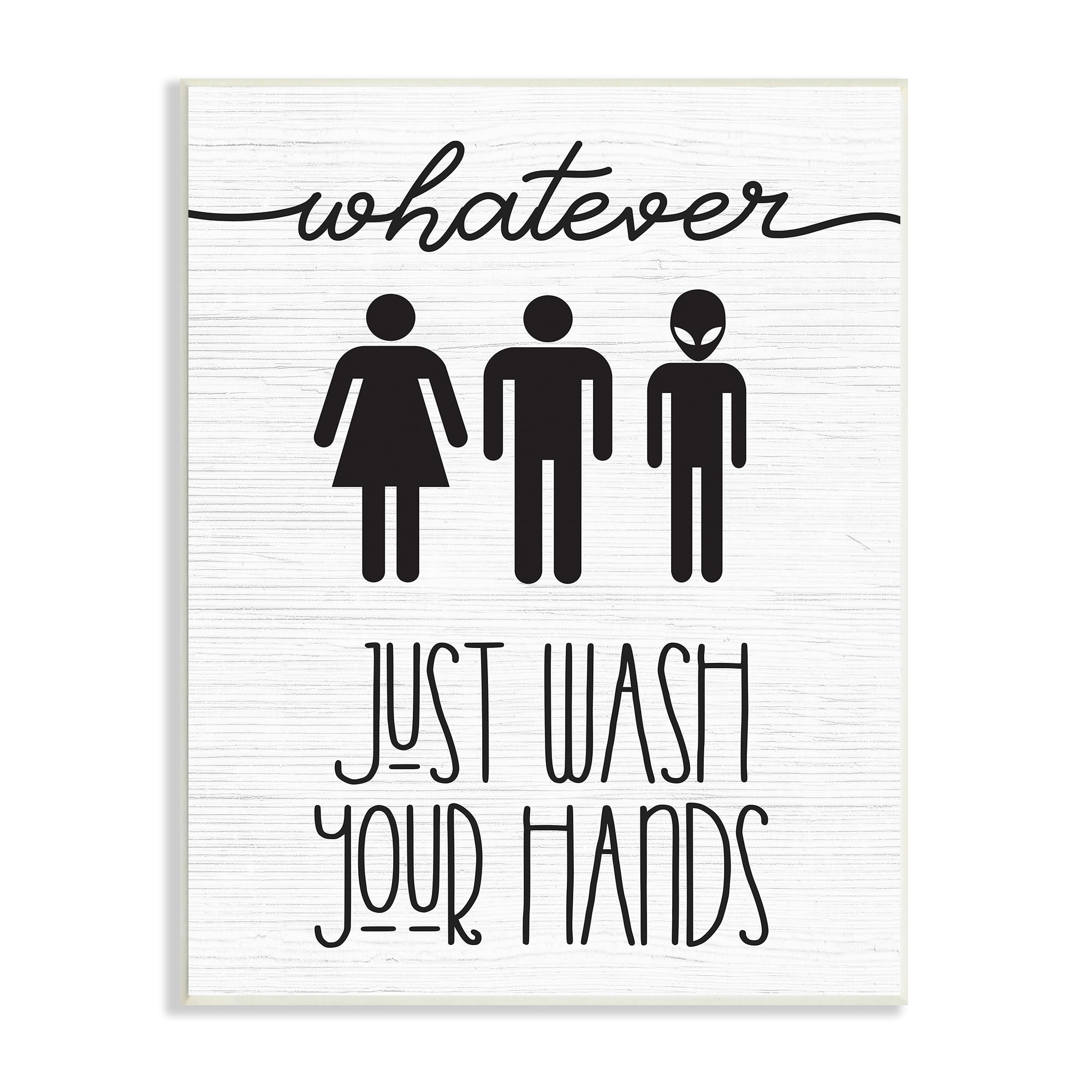 Stupell Industries Whatever Just Wash Your Hands Outer Space Alien, 13 x 19, Design by Daphne Polselli