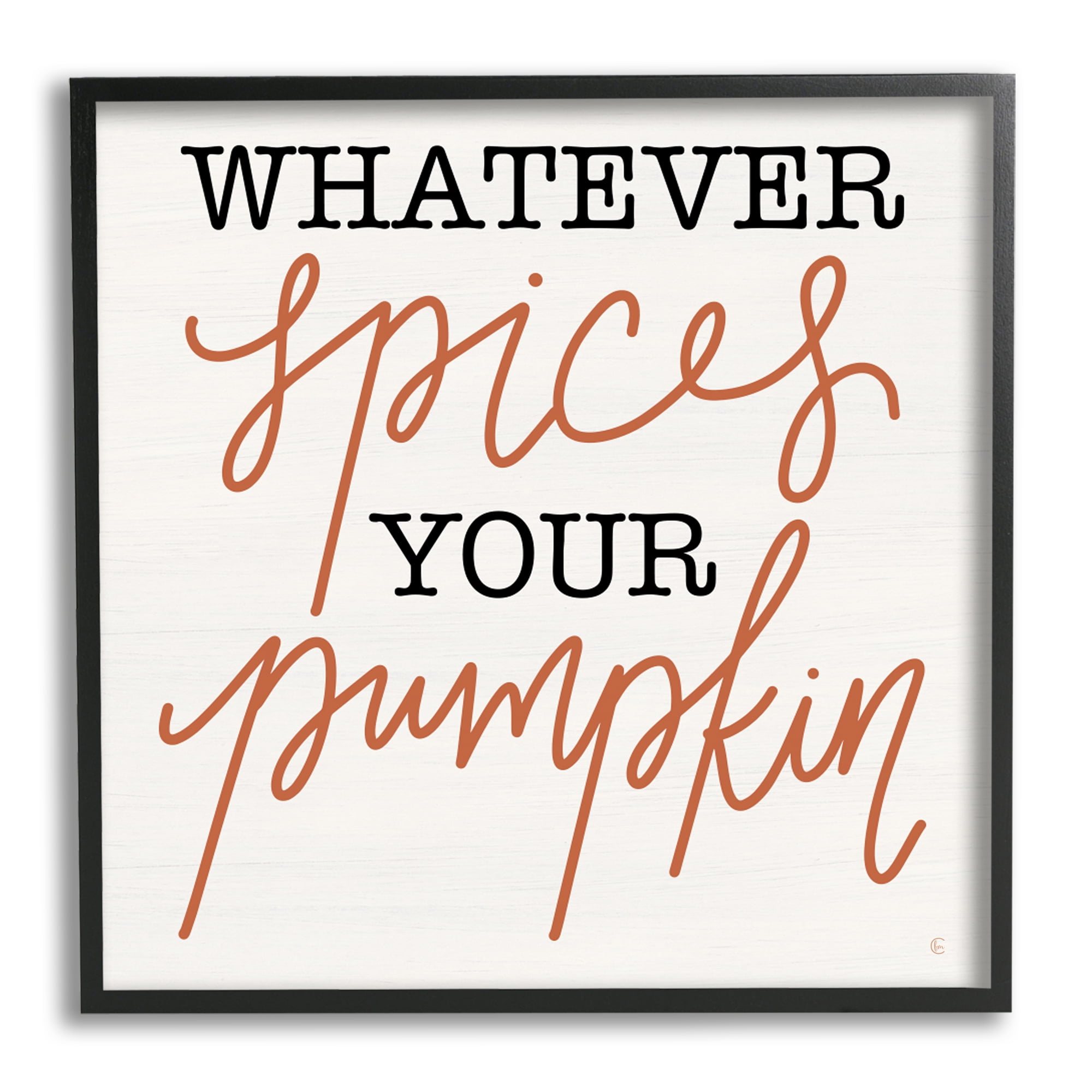 Stupell Industries Whatever Spices Your Pumpkin Holiday Painting Black Framed Art Print Wall Art, 12 x 12