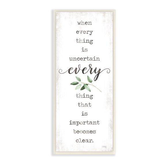 Stupell Industries When Everything is Uncertain Motivational Phrase Green Botanicals, 7 x 17,Design by Marla Rae