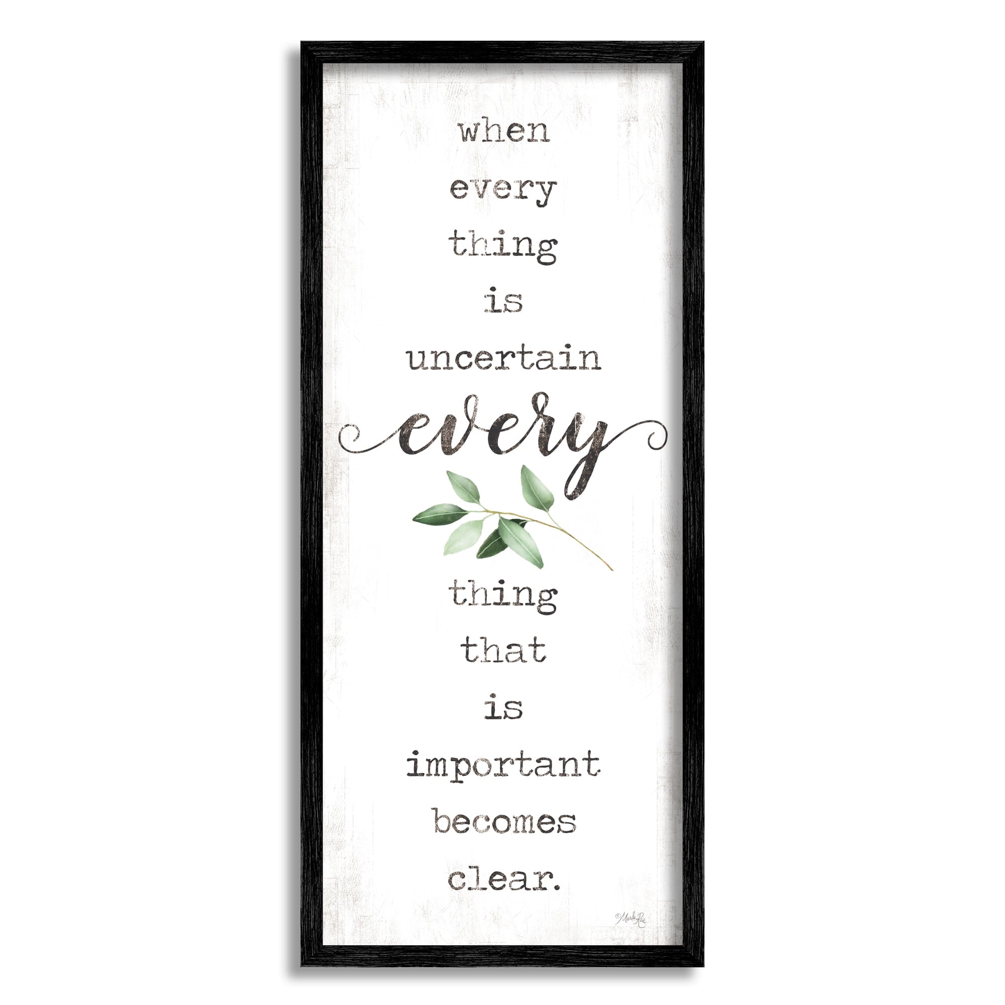 Stupell Industries When Everything is Uncertain Motivational Phrase Green Botanicals Graphic Art Black Framed Art Print Wall Art, 10x24, by Marla Rae