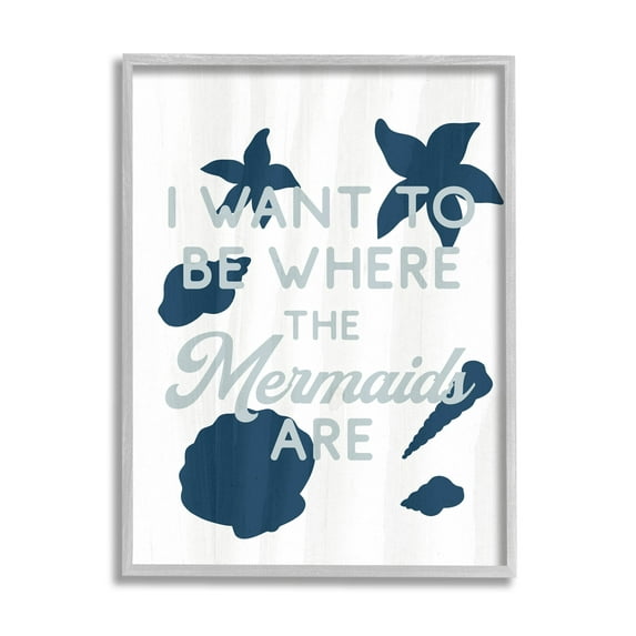 Stupell Industries Where Mermaids Are Phrase Graphic Art Gray Framed Art Print Wall Art, Design by Lil' Rue