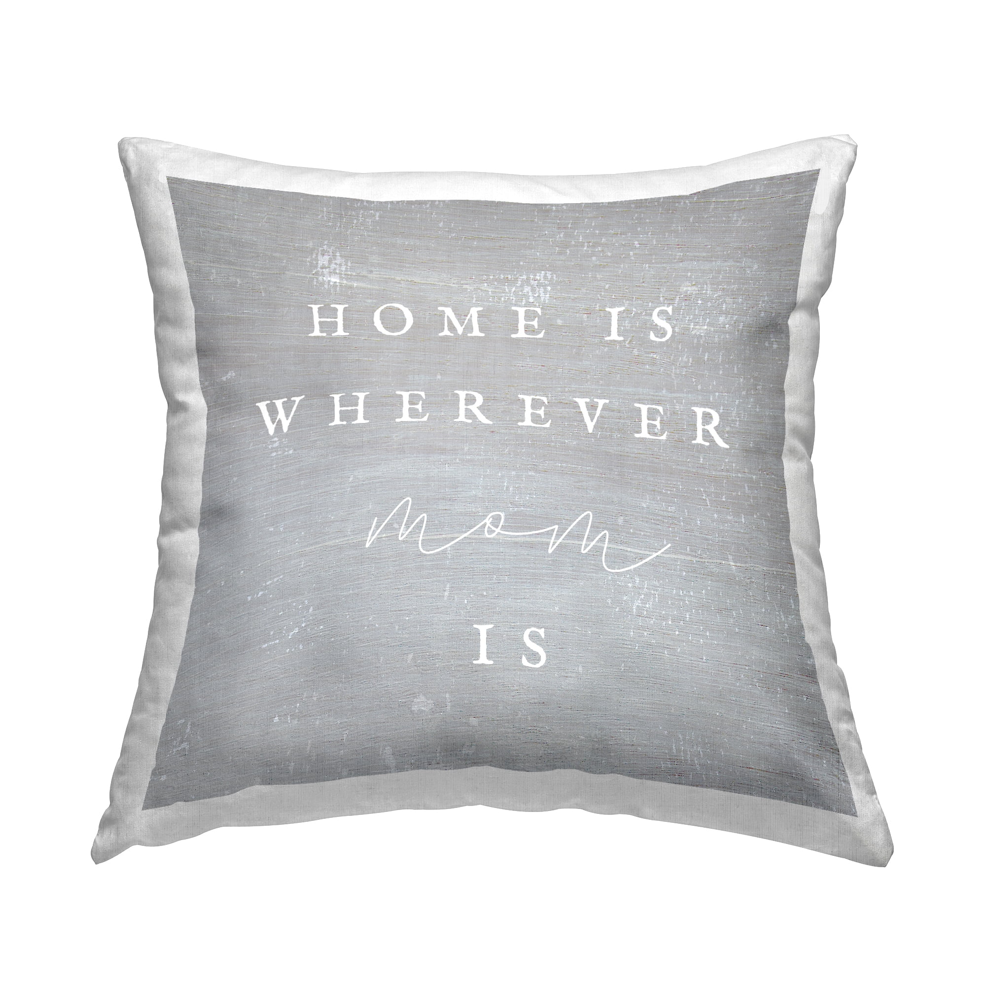 Stupell Industries Where Mom Is Family Phrase Square Decorative Printed Throw Pillow, 18 x 18