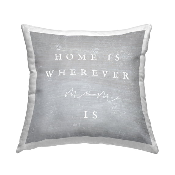 Stupell Industries Where Mom Is Family Phrase Square Decorative Printed Throw Pillow, 18 x 18