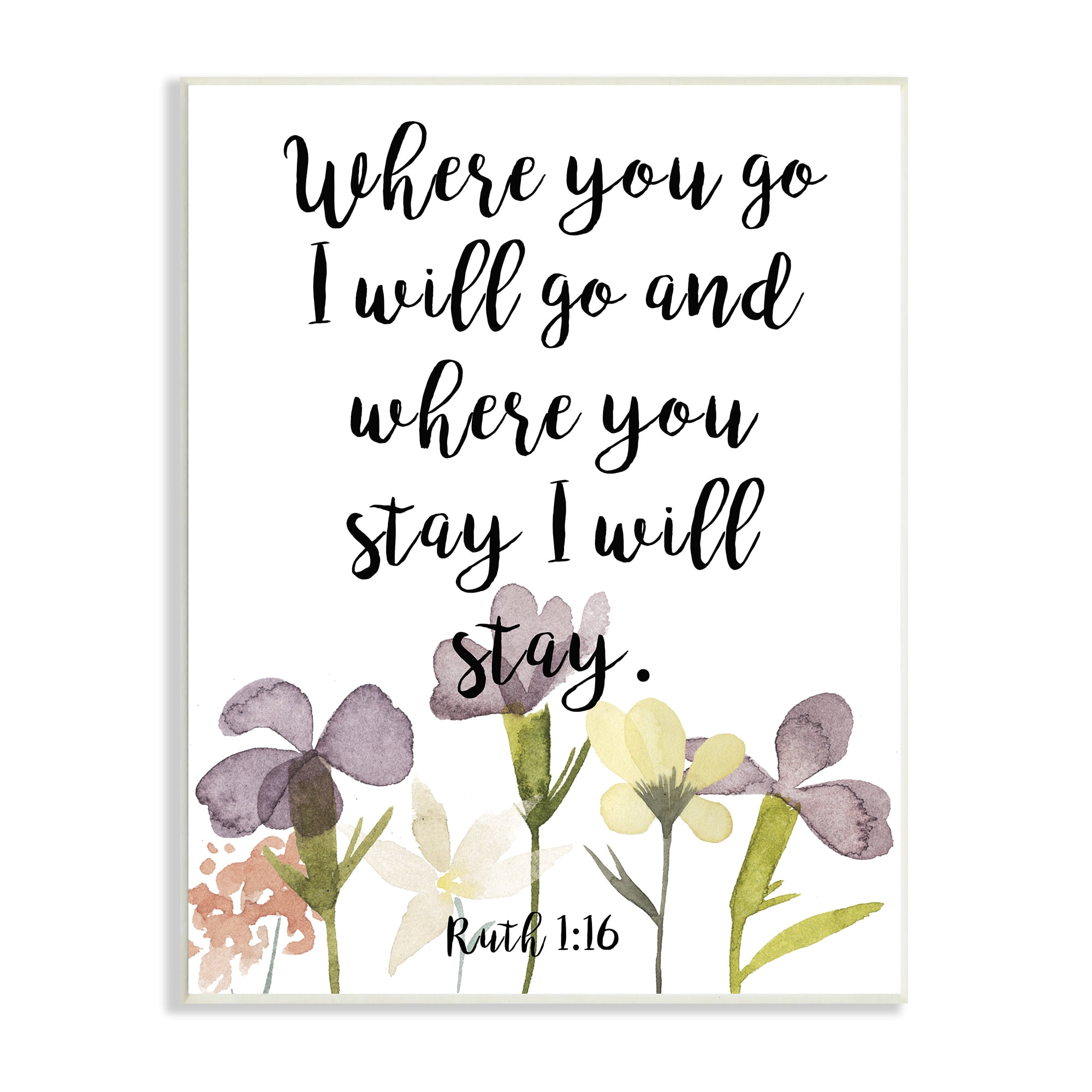 Stupell Industries Where You Go I Will Phrase Purple Spring Flowers, 10 x 15, Designed by Studio W