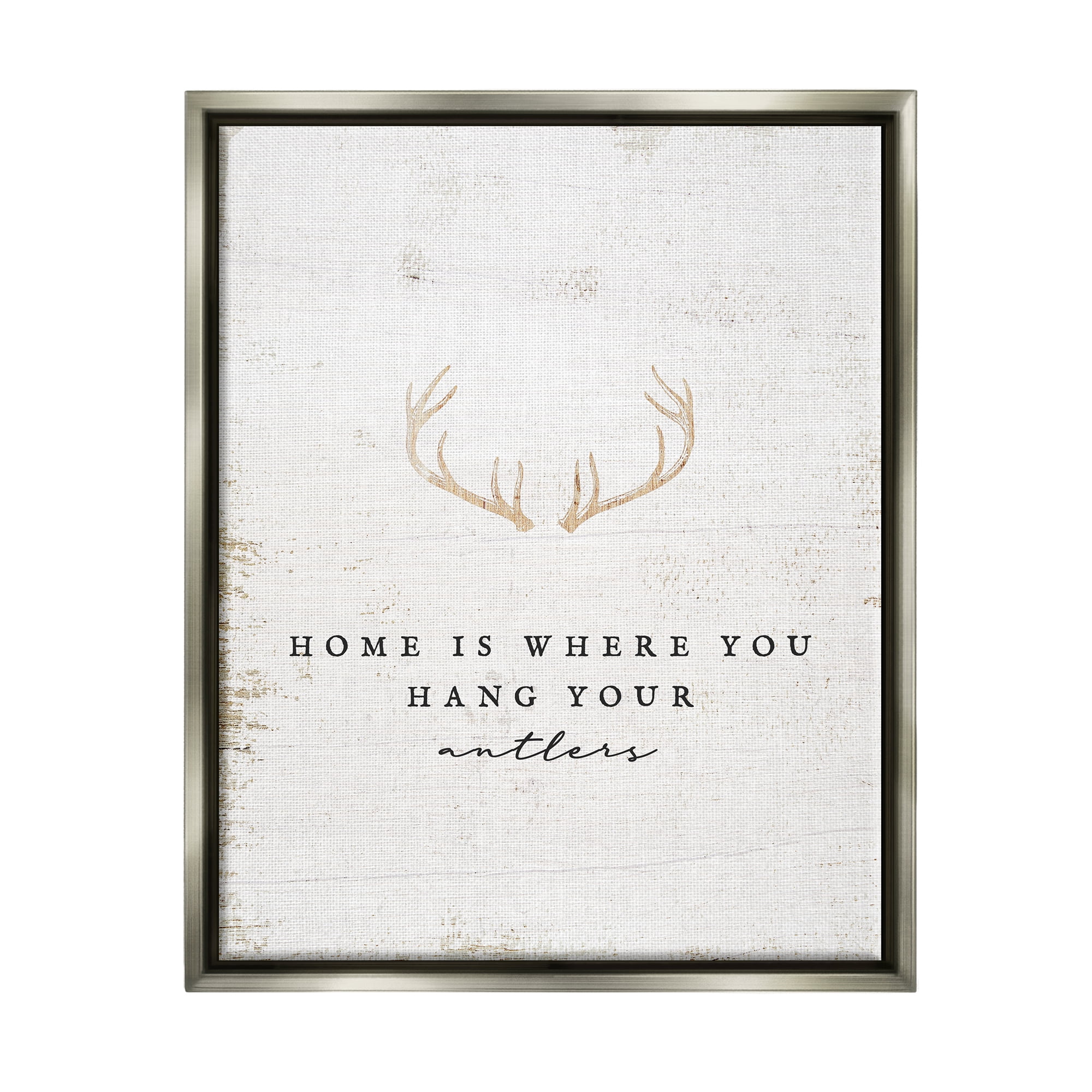 Stupell Industries Where You Hang Your Antlers Phrase Animals & Insects Painting Gray Floater Framed Art Print Wall Art