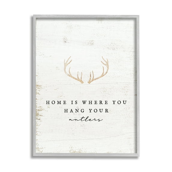 Stupell Industries Where You Hang Your Antlers Phrase Animals & Insects Painting Gray Framed Art Print Wall Art