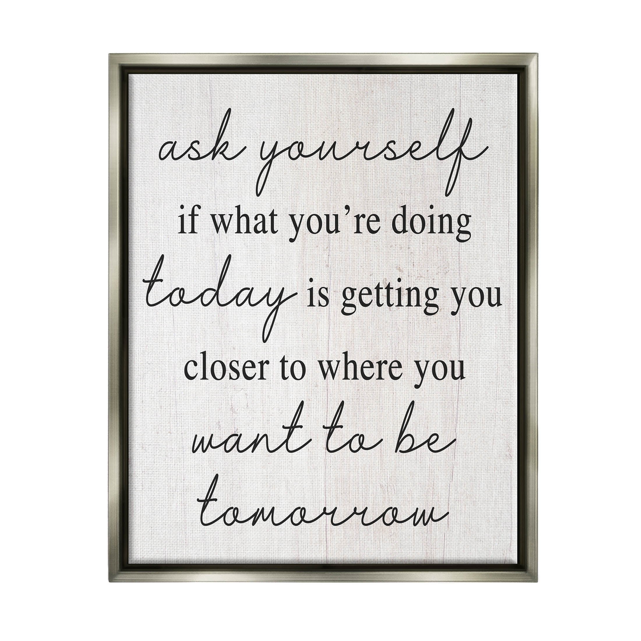 Stupell Industries Where You Want To Be Phrase Graphic Art Luster Gray Floating Framed Canvas Print Wall Art, Design by Lil' Rue