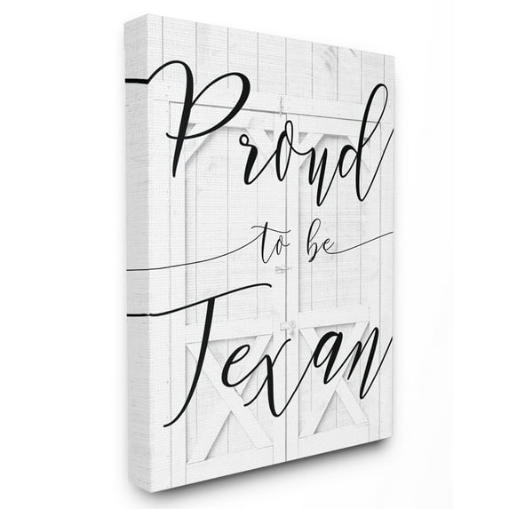 Stupell Industries White Barn Door Proud To Be Texan Typography Painting Gallery Wrapped Canvas Art Print Wall Art, 30 x 40