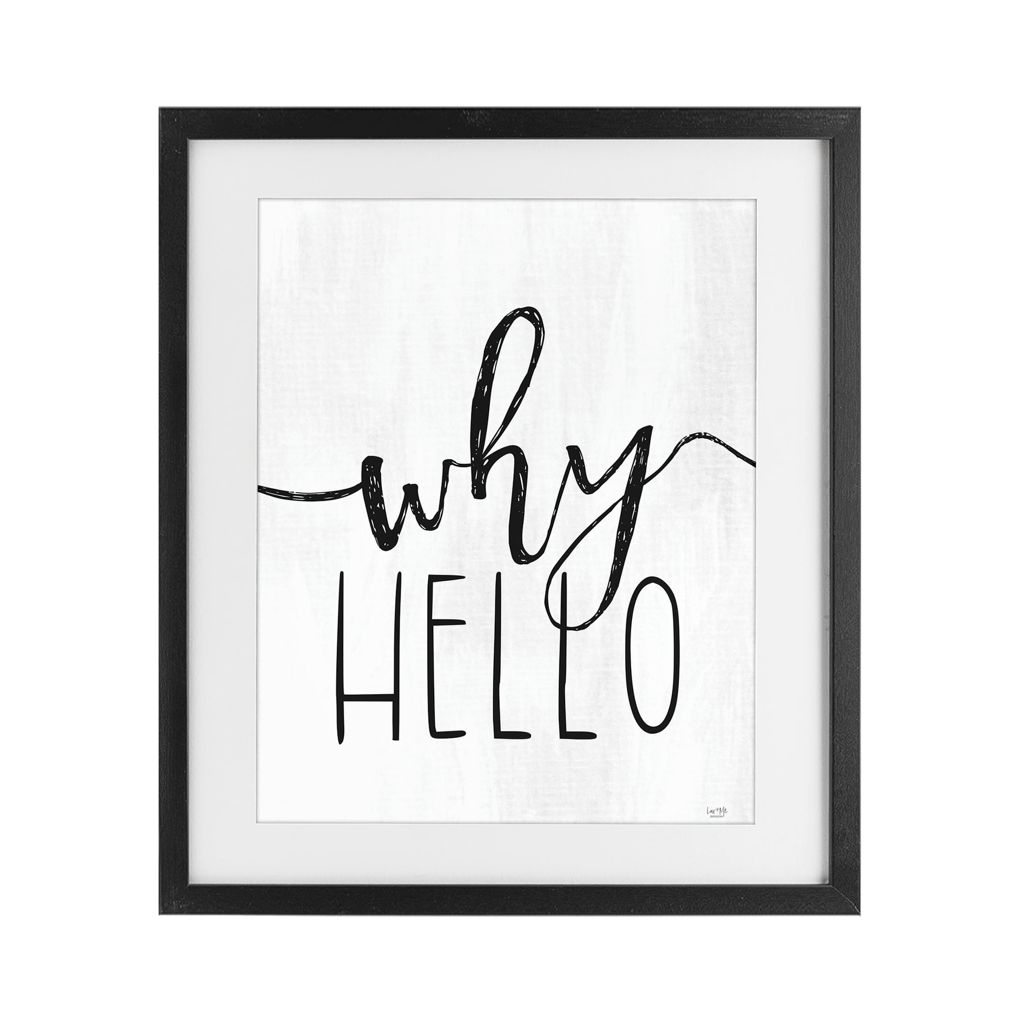 Stupell Industries Why Hello Typography Black Framed Print Under Glass, design by Lux + Me Designs