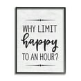 thumbnail image 1 of Stupell Industries Why Limit Happy To An Hour Subtle Birch Script Typography, 24 x 30,Design by Lettered and Lined, 1 of 6