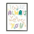 thumbnail image 1 of Stupell Industries Will Always Love You Eccentric Patterned Typography Graphic Art Black Framed Art Print Wall Art, Design by Dominika Godette, 1 of 5