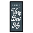 thumbnail image 1 of Stupell Industries Will Be The Very Best Me Phrase Bold Graphic Art Black Framed Art Print Wall Art, 13x30, by Daphne Polselli, 1 of 5