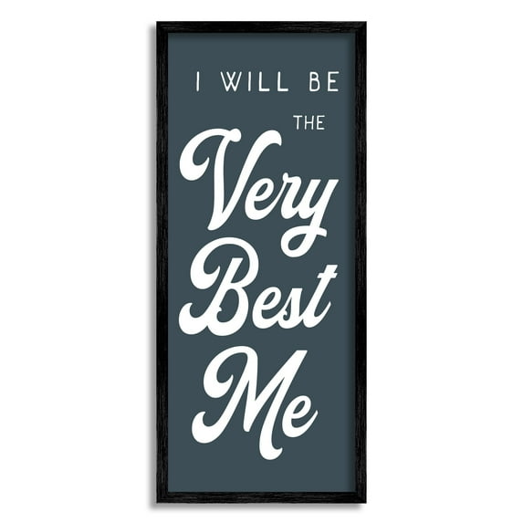 Stupell Industries Will Be The Very Best Me Phrase Bold Graphic Art Black Framed Art Print Wall Art, 13x30, by Daphne Polselli