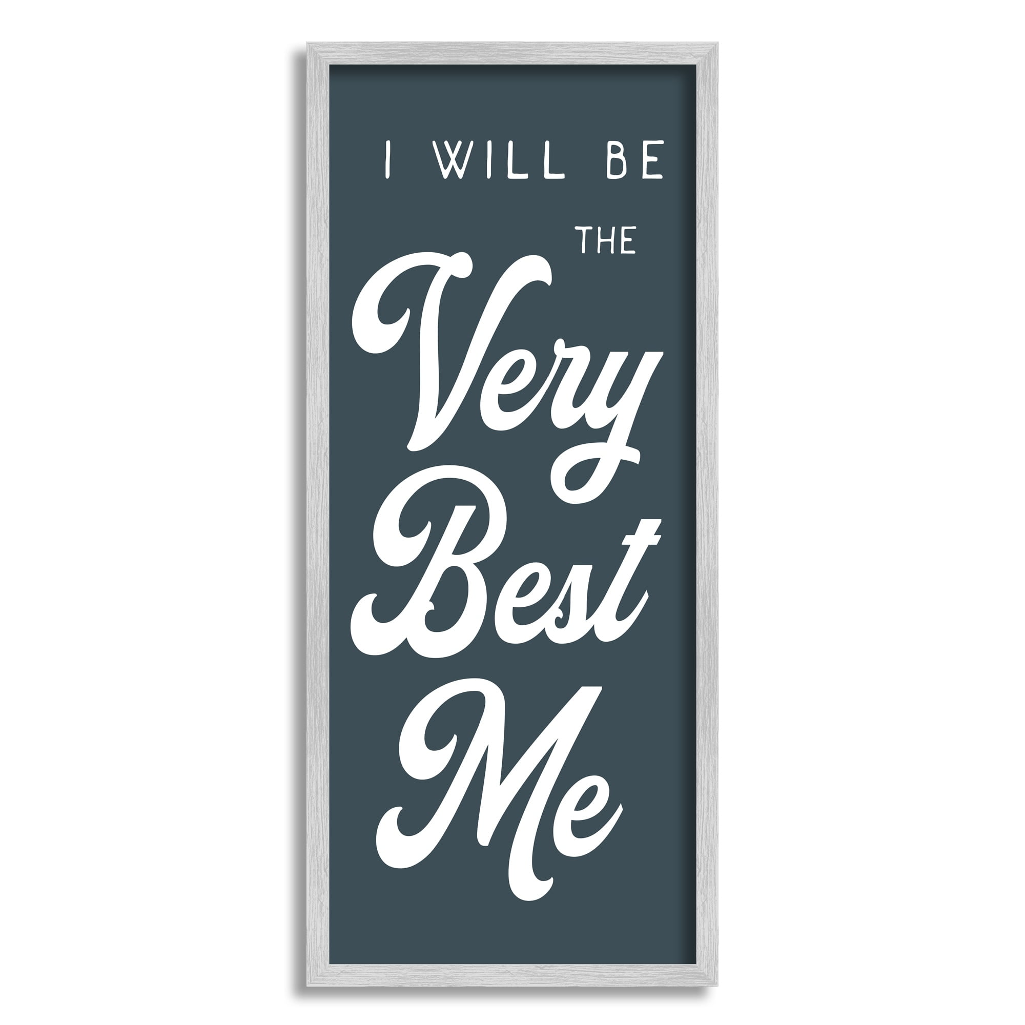 Stupell Industries Will Be The Very Best Me Phrase Bold Graphic Art Gray Framed Art Print Wall Art, 10x24, by Daphne Polselli
