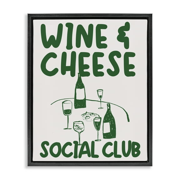 Stupell Industries Wine & Cheese Social Club Quotes and Sayings Painting Black Floater Framed Canvas Art Print Wall Art, 25 x 31