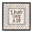 thumbnail image 1 of Stupell Industries Wine Sip Sentiment Food & Beverage Painting Black Floater Framed Canvas Art Print Wall Art, 18 x 18, 1 of 10