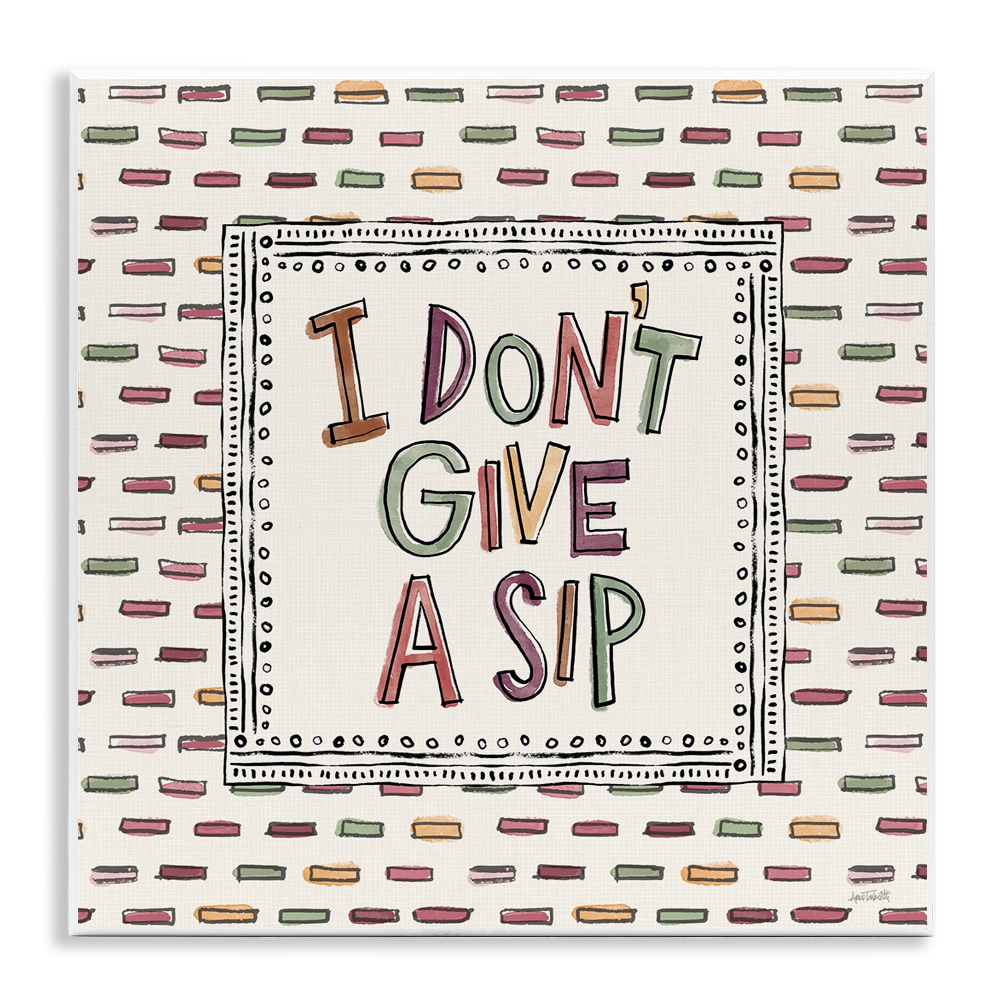 Stupell Industries Wine Sip Sentiment Food & Beverage Painting Unframed Art Print Wall Art, 12 x 12