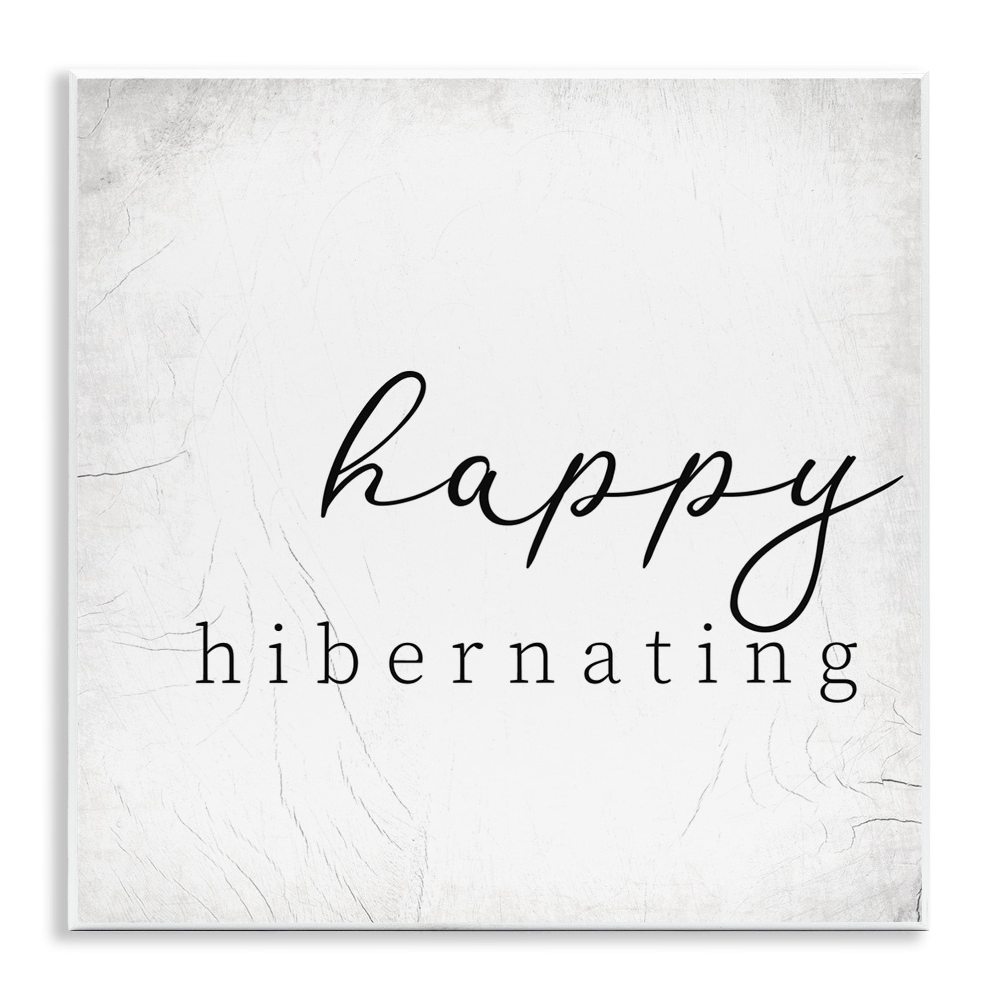 Stupell Industries Wintertime Happy Hibernating Rustic Forest Theme Wall Plaque by Daphne Polselli