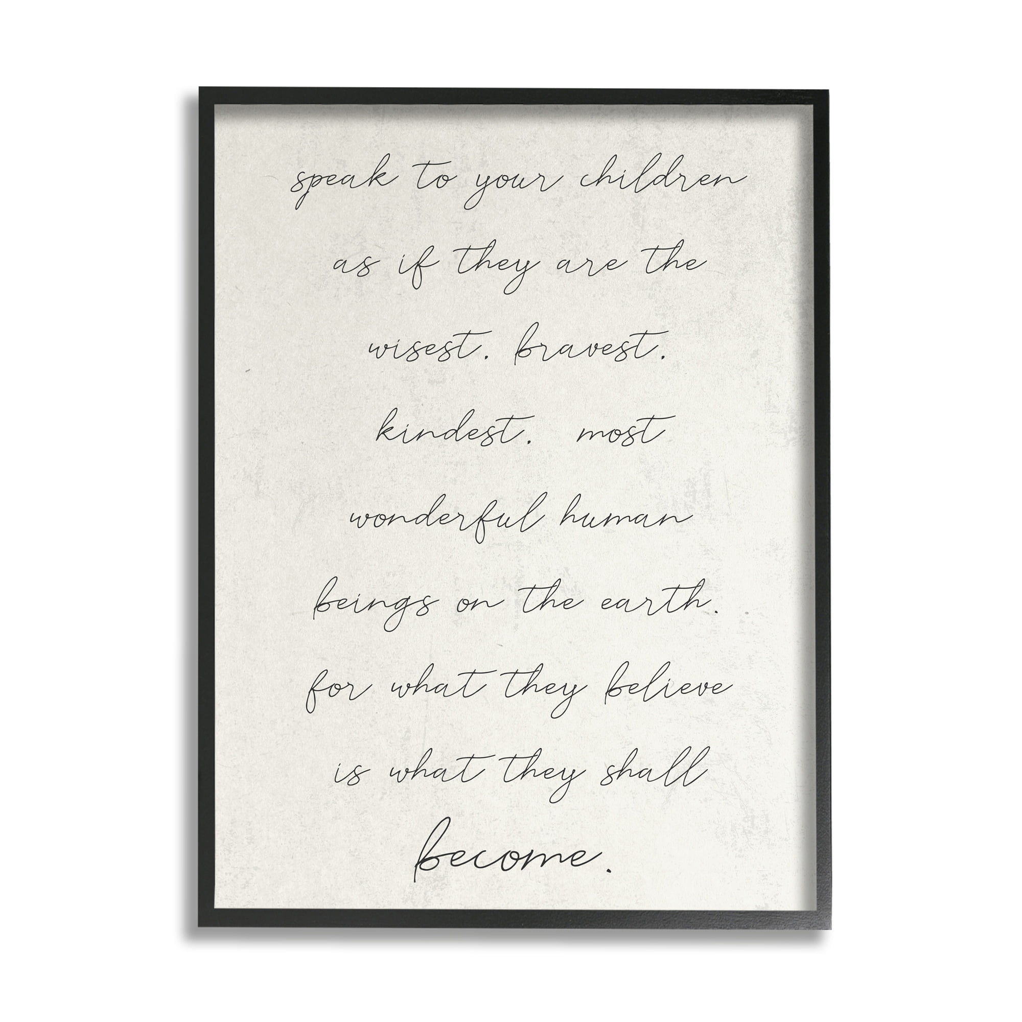 Stupell Industries Wisest Bravest Kindest Children They Will Become Phrase,11 x 14, Design by Daphne Polselli
