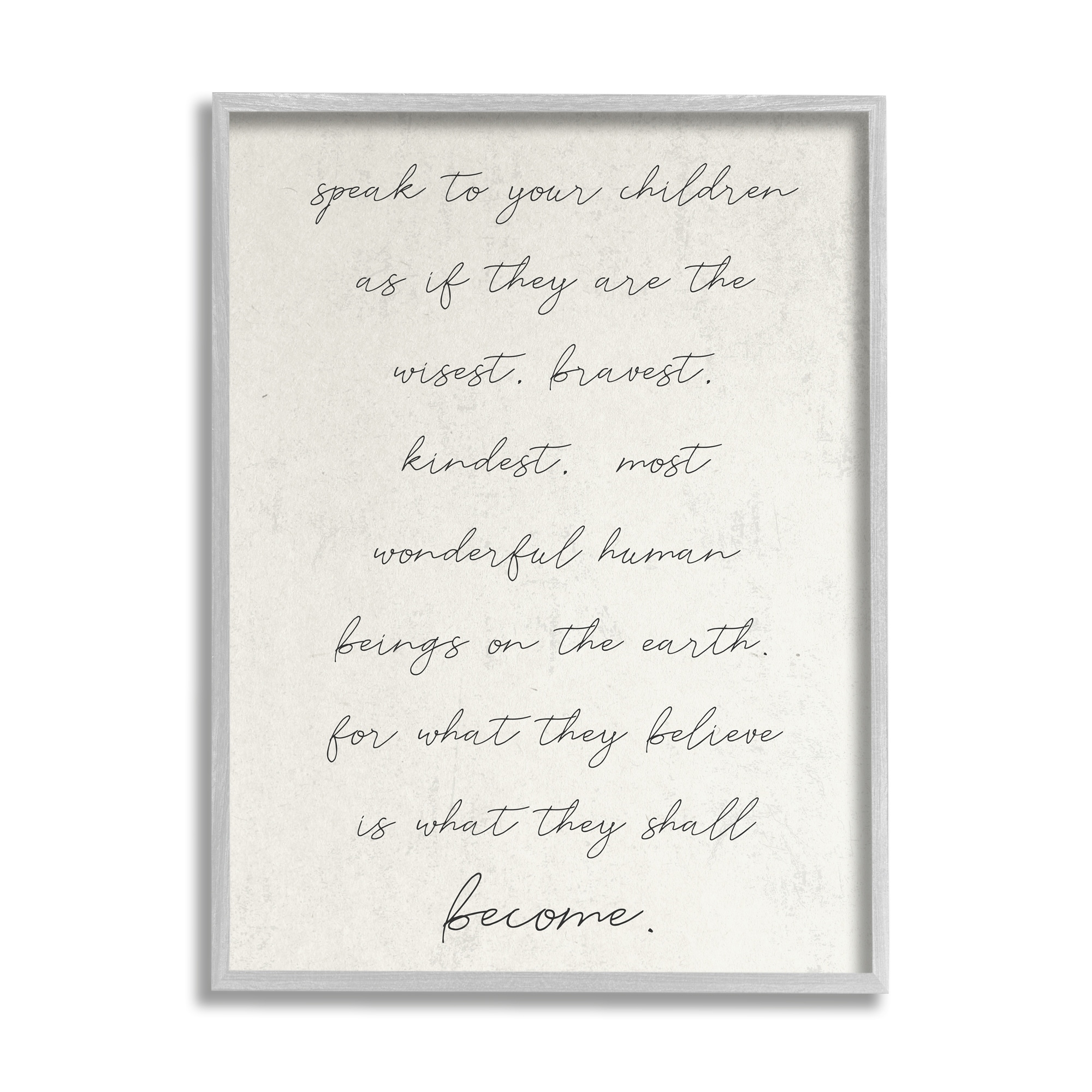Stupell Industries Wisest Bravest Kindest Children They Will Become Phrase,16 x 20, Design by Daphne Polselli