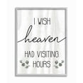 thumbnail image 1 of Stupell Industries Wish Heaven Had Visiting Hours Sentimental Grief Quote Framed Wall Art Design by Daphne Polselli, 11" x 14", Gray Framed, 1 of 5