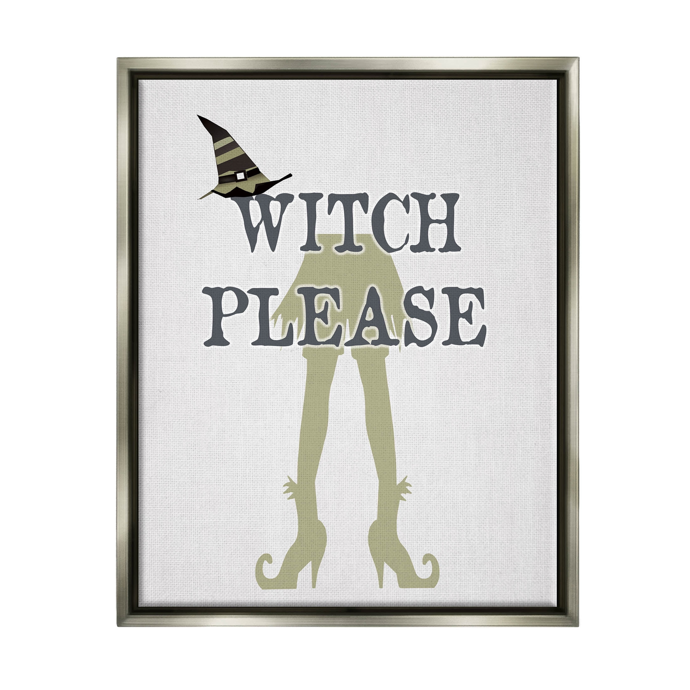 Stupell Industries Witch Please Funny Phrase Graphic Art Luster Gray Floating Framed Canvas Print Wall Art, Design by Lauren Rader