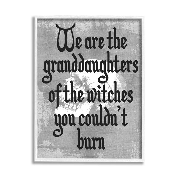 Stupell Industries Witches You Couldn't Burn Phrase Graphic Art White Framed Art Print Wall Art, Design by Lil' Rue