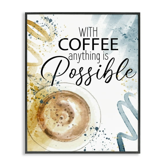 Stupell Industries With Coffee Anything Possible Quotes and Sayings Painting Black Framed Art Print Wall Art, 11 x 14